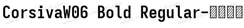 CorsivaW06 Bold Regular字体转换